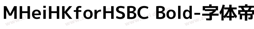 MHeiHKforHSBC Bold字体转换